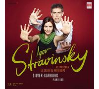 Silver Garburg Piano Duo - Stravinsky: Petrouchka & Sacre Du Printemps Arr. Piano Duo [VINYL]