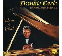 Silver & Gold [ORIGINAL RECORDINGS REMASTERED] 2CD SET by Frankie Carle (2007-09-18)