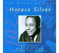 Silver Horace - Horace Silver Story of Jazz