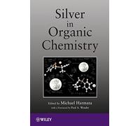 Silver in Organic Chemistry