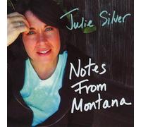 Silver, Julie - Notes from Montana