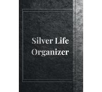 Silver Life Organizer: All-in-one journal for men with sections for passwords, medical visits, medications, home records, vehicle maintenance, and important contacts