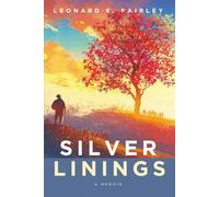 Silver Linings: A Memoir