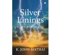 SILVER LININGS: A MEMOIR