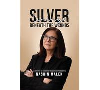 Silver Linings: Beneath the Wounds