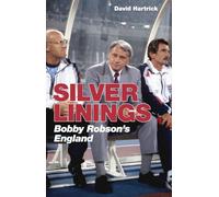 Silver Linings: Bobby Robson's England