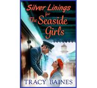 Silver Linings for The Seaside Girls