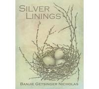 Silver Linings: Introduction to Silverpoint Drawing by Banjie Getsinger Nicholas (2012-02-22)