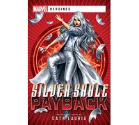 Silver Sable: Payback: A Marvel: Heroines Novel