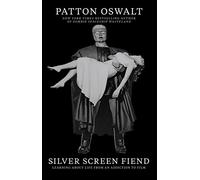 Silver Screen Fiend: Learning About Life from an Addiction to Film