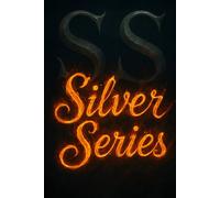 Silver Series Omnibus: The Complete Silver Series Special Edition