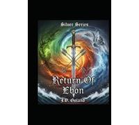 Silver Series: The Return of Ebon: Silver Series Omnibus 1