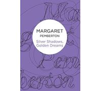 Silver Shadows, Golden Dreams