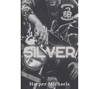 Silver: Silver Snakes MC