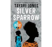 Silver Sparrow: From the Winner of the Women's Prize for Fiction, 2019