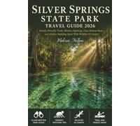Silver Springs State Park Travel Guide 2026: Family-Friendly Trails, Monkey Sightings, Glass Bottom Boats, and Hidden Paddling Spots, with Wildlife ID Guides