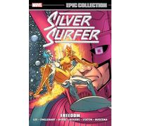 Silver Surfer Epic Collection: Freedom (New Printing)