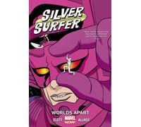 Silver Surfer Volume 2: Worlds Apart: Worlds Apart (Marvel Now!) (Silver Surfer, 2)