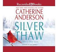 Silver Thaw: A Mystic Creek Novel (The Mystic Creek Series)