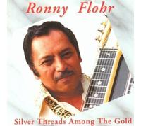 Silver Threads Among the Gold by Flohr, Ronny (2009-05-05)