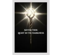 Silver Tide: Light in the Darkness