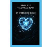 Silver Tide: The Cursed Heart