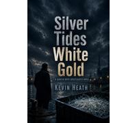 Silver Tide White Gold: The Illegal Trade Killing the Severn Estuary (Gareth Rhys Investigations)
