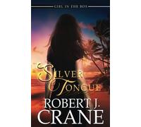 Silver Tongue: A Paranormal Mystery Thriller: 46 (The Girl in the Box)