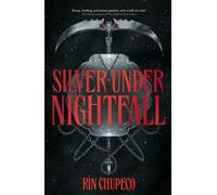 Silver Under Nightfall by Rin Chupeco (Paperback Book)