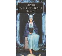 Silver Witchcraft Tarot: The Ancient Wisdom of Tarot, 78 Full Colour Tarot Cards and Instruction Booklet