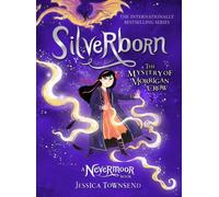 Silverborn : The Mystery of Morrigan Crow Book 4