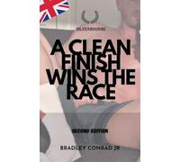 Silverbourne: A Clean Finish Wins The Race: Second Edition (1)