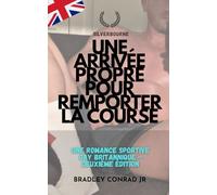 Silverbourne : Une arrivée propre pour remporter la course: Une romance sportive gay britannique -Deuxième édition (Silverbourne British Gay Romance)
