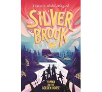 Silverbrook : Yumna and the Golden Horse