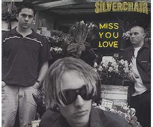 Silverchair - Miss You Love