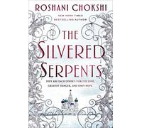 Silvered Serpents, The (The Gilded Wolves)