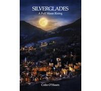Silverglades: A Full Moon Rising