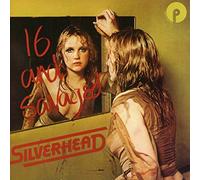 Silverhead Featuring Michael Des Barres - 16 And Savaged (feat. Michael Des Barres)