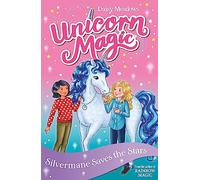 Silvermane Saves the Stars: Series 2 Book 1 (Unicorn Magic)