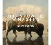 Silverstein - This Is How The Wind Shifts by Silverstein (2013-02-05)