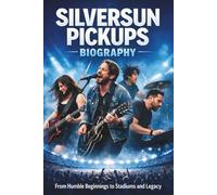 SILVERSUN PICKUPS BIOGRAPHY: From Humble Beginnings to Stadiums and Legacy