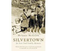 SILVERTOWN: An East End family memoir