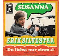 SILVESTER, ERIK - SILVESTER, ERIK / SUSANNA / Du liebst nur einmal ( TAKE TIME TO KNOW HERE) / Bildhülle / Columbia # C 23 822 / Deutsche Pressung / 7" Vinyl Single Schallplatte /
