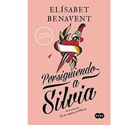 Silvia 1. Persiguiendo a Silvia - Spanish Language Paperback NEW Benavent, Elsa
