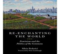 Silvia Federici Re-enchanting the World Paperback Book Silvia Federici Multicolor
