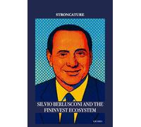 Silvio Berlusconi and the Fininvest Ecosystem