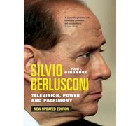 Silvio Berlusconi: Television, Power and Patrimony