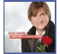 Silvio SAMONI - Wahre Liebe Ist So Zart Wie Eine Rose