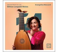 Evangelina Mascardi – Weiss: Selected Works for Lute – Arcana