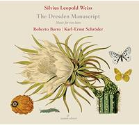 Robert Barto; Karl-Ernst SchrOder; Gaetano Nasillo - Silvius Leopold Weiss - The Dresden Manuscript - Music for 2 Lutes